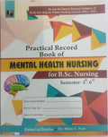 Practical Record Book of Mental Health Nursing for B.Sc. Nursing Semester 5th & 6th | As per the Newly Revised Syllabus of B.Sc.