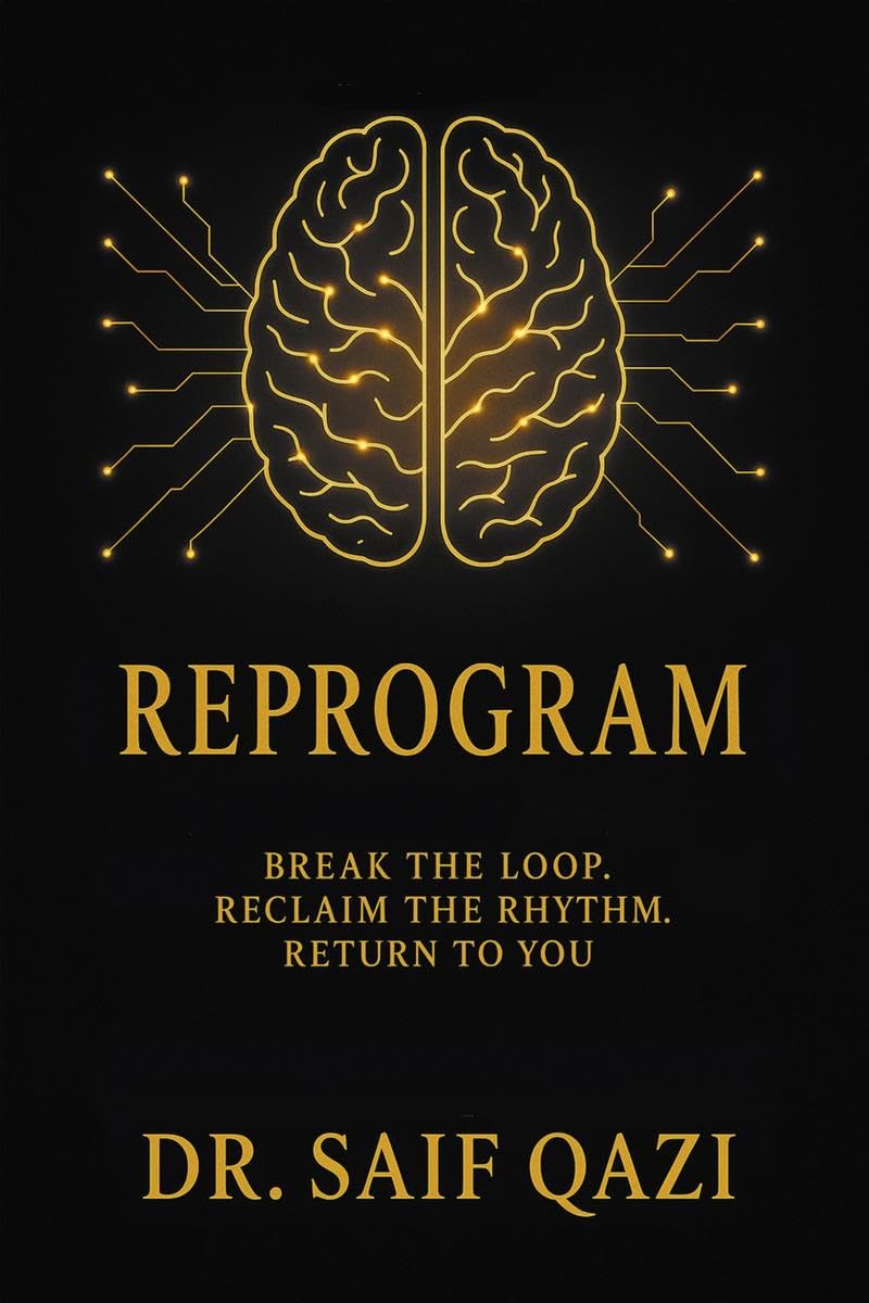 Reprogram: Break the Loop, Reclaim the Rhythm, Return to You.