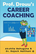 Prof. DrouuS Career Coaching