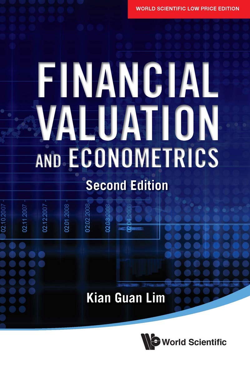 FINANCIAL VALUATION AND ECONOMETRICS (2ND EDITION)*