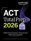 ACT Total Prep 2026: Includes 6 Full Length Tests, 2,000+ Practice Questions + Online Access to a 500+ Question Bank & Video Tut