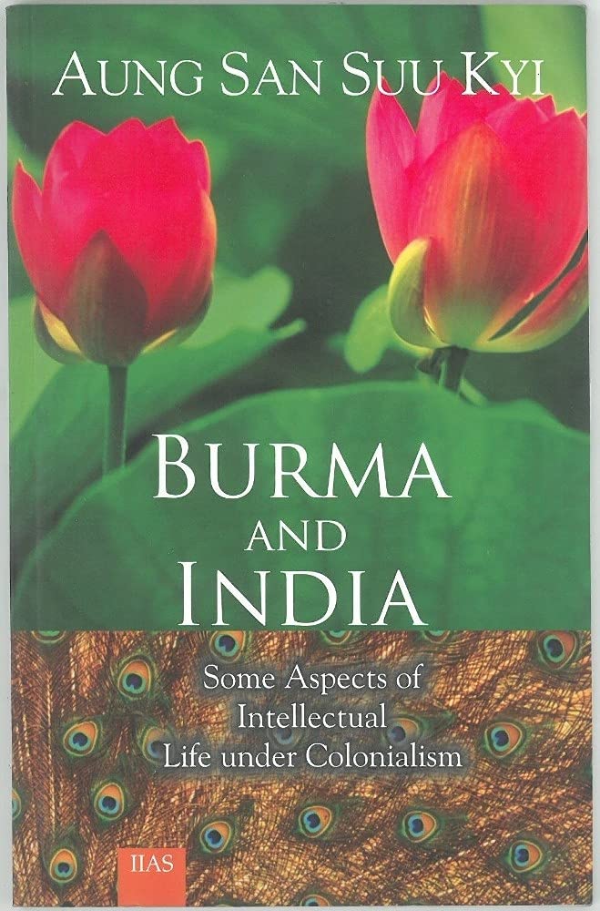 Burma And India: Some Aspects Of Intellectual Life Under Colonialism