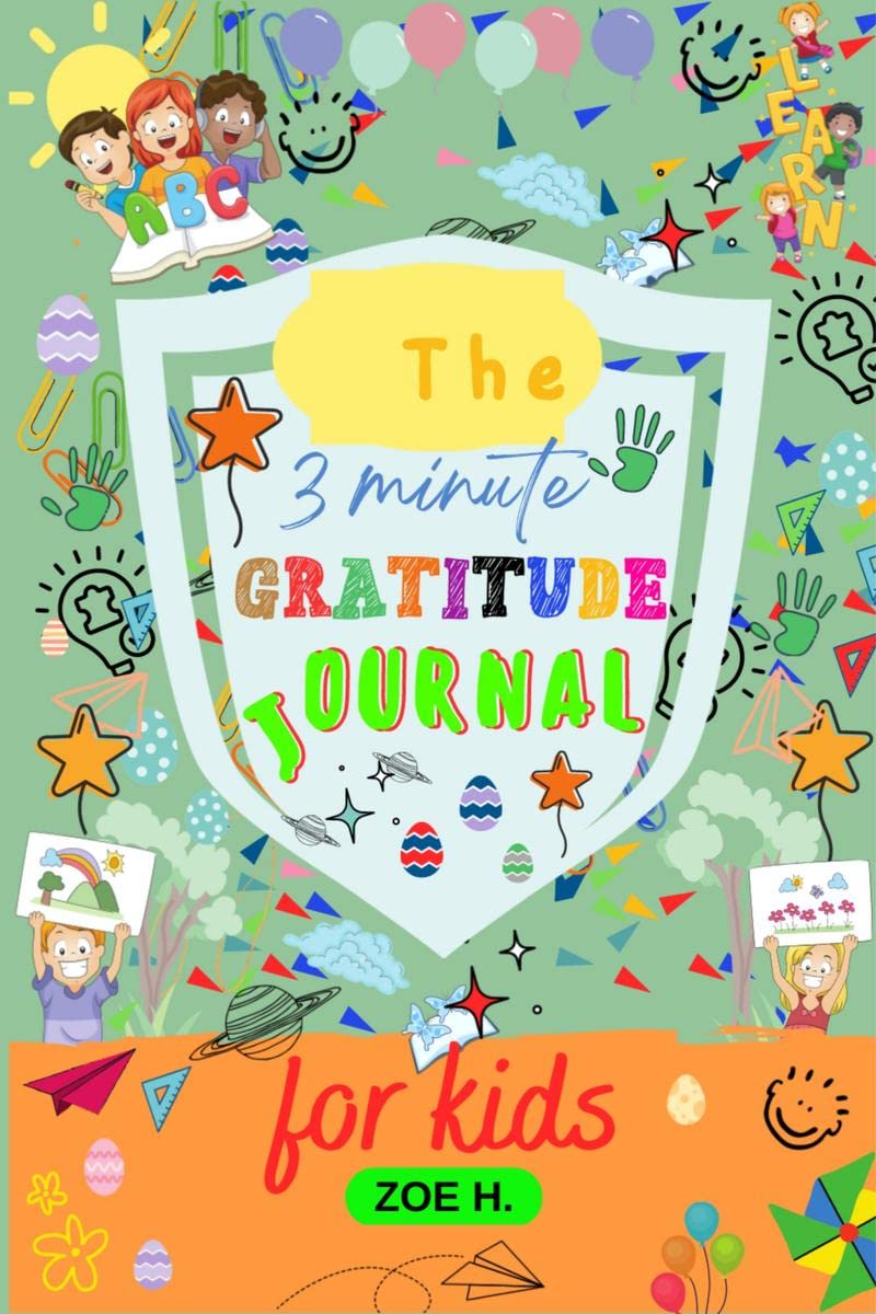 3 Minute Gratitude Journal for Kids Ages 48 : Notebook with Simple and Funny Pages for Children to Write their Thoughts [Paperb