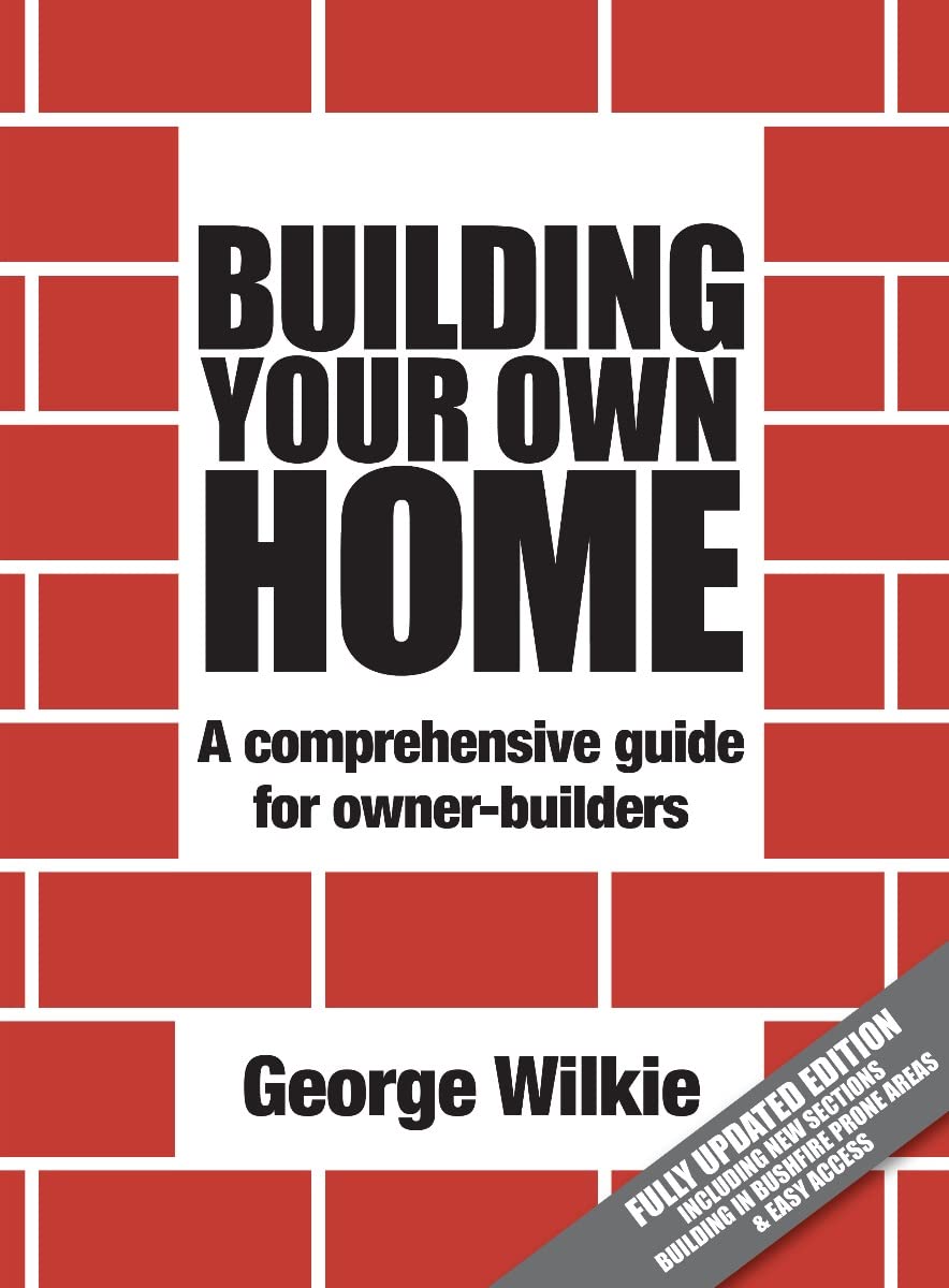 Building Your Own Home: A Comprehensive Guide for OwnerBuilders