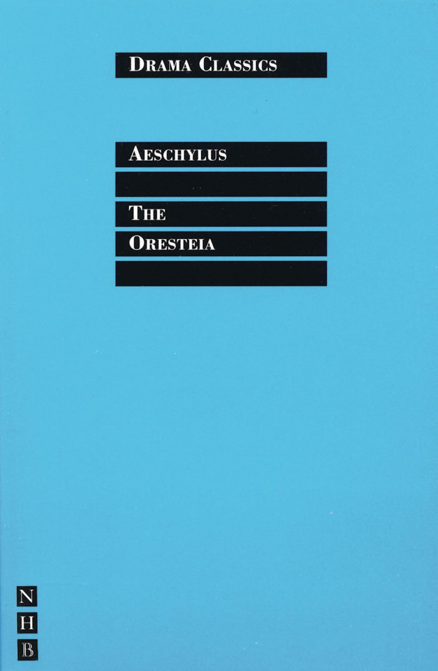 The Oresteia (Drama Classics)