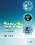 Pharmaceutical Biotechnology: Concepts and Applications