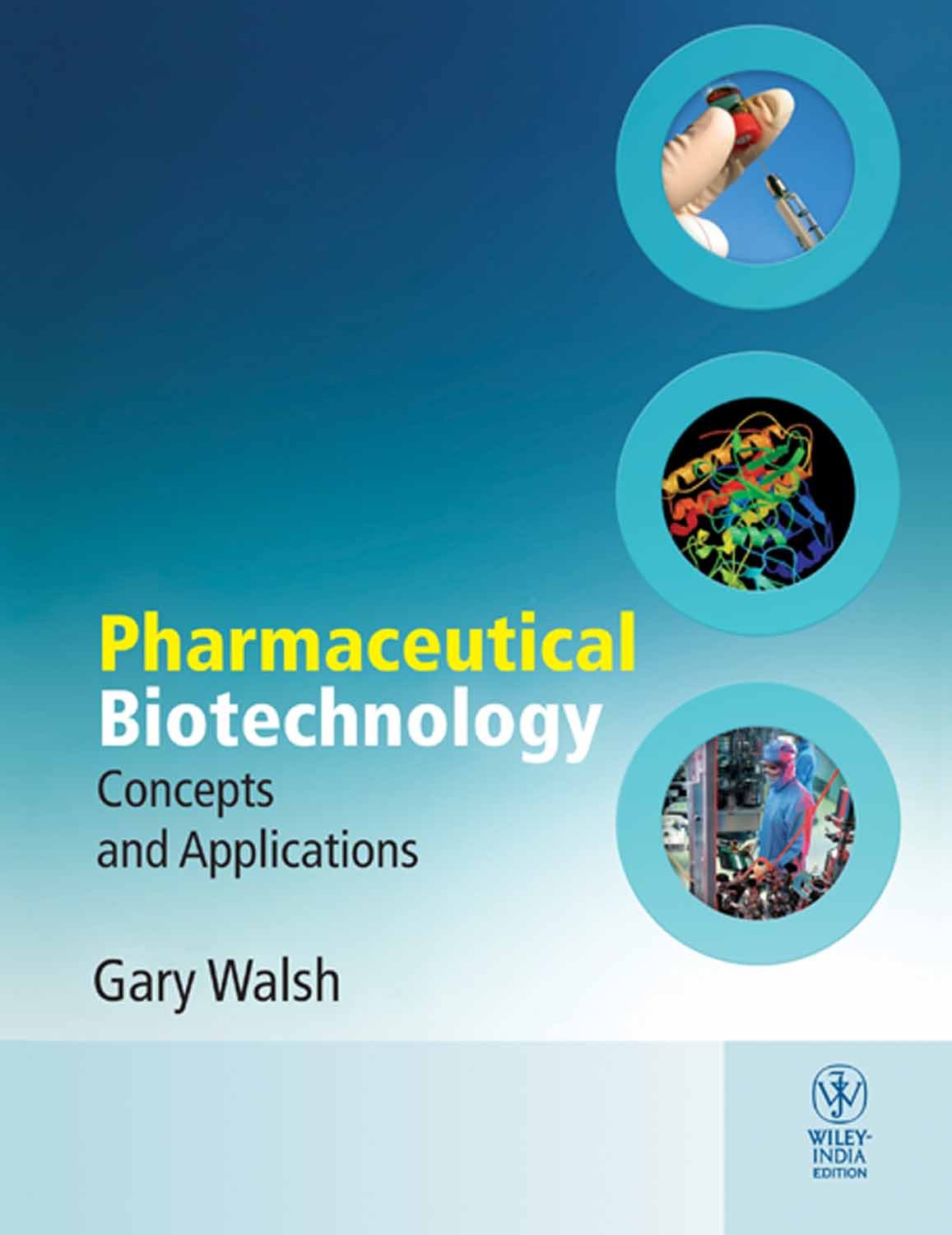Pharmaceutical Biotechnology: Concepts and Applications