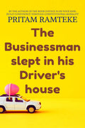 The businessman slept in his drivers house