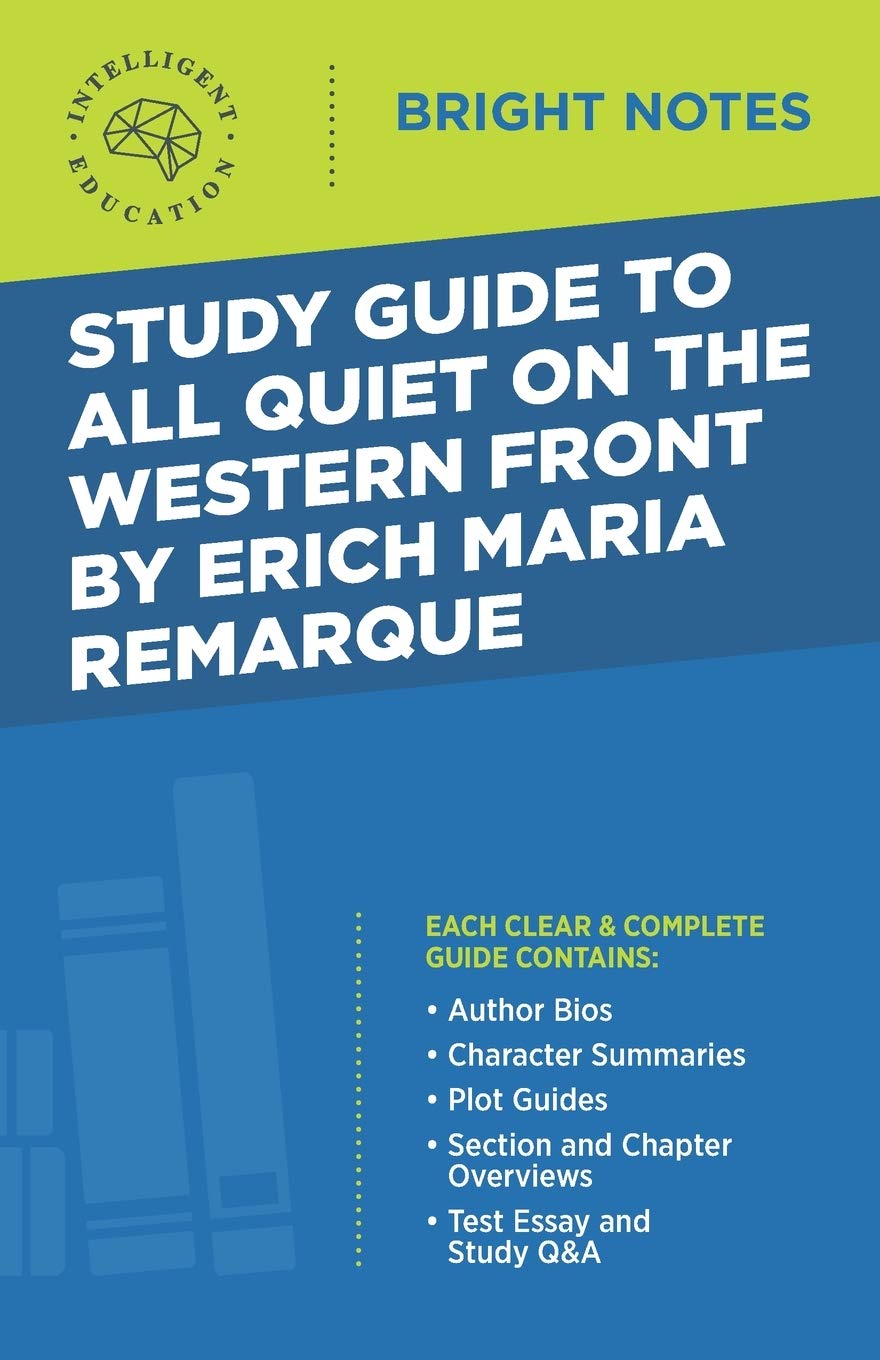 Study Guide To All Quiet On The Western Front By Erich Maria Remarque