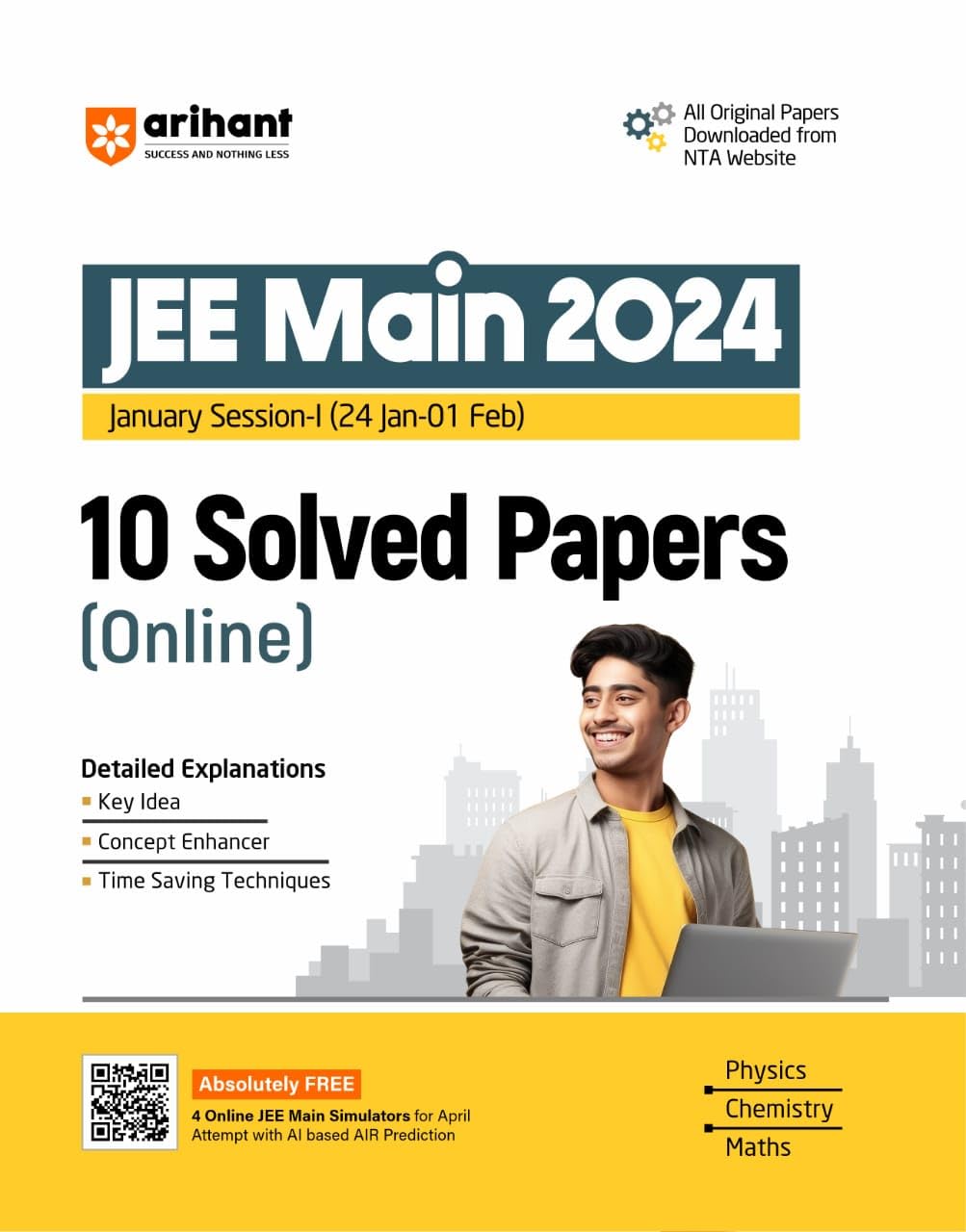 (Old Editon) Arihant JEE Main 2024 January Session 1 (24 Jan01 Feb) 10 Solved Papers (Online) with Key idea, Concept Enhancer 