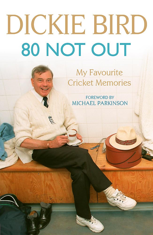 80 Not Out: My Favourite Cricket Memories