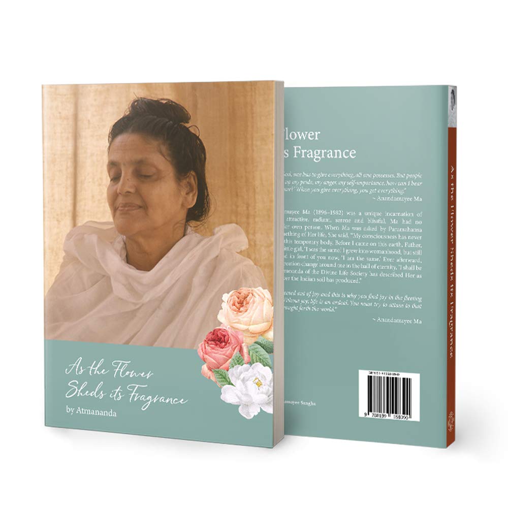 As The Flower Sheds, Its Fragrance By Atmananda