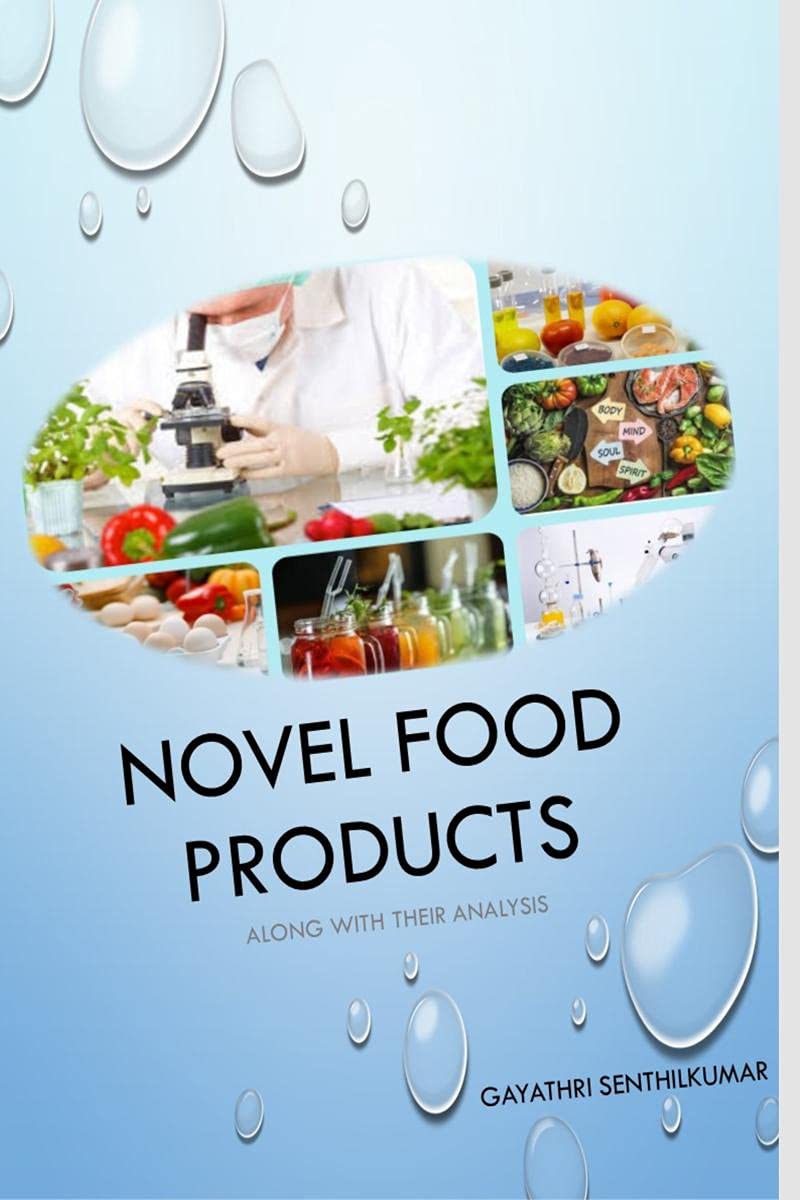 Novel food products : Along with their analysis