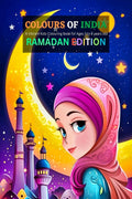 Exploring the Vibrant festival of Ramadan : A Kids colouring book celebrating colours of India