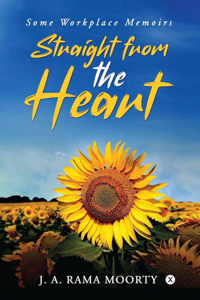 Straight From The Heart : Some Workplace Memoirs