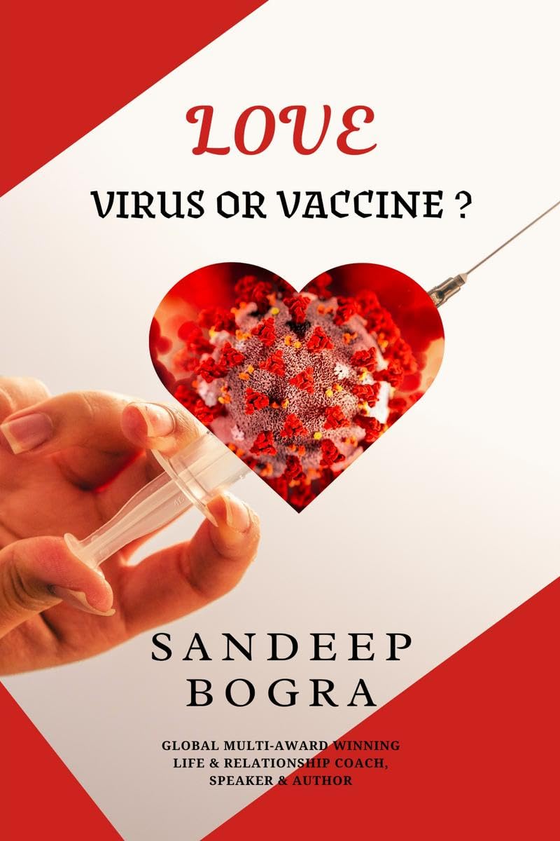 Love: Virus or Vaccine ?