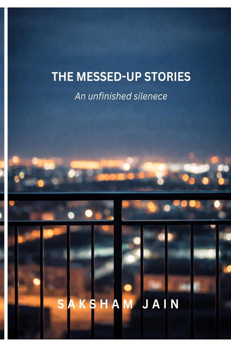 Messed Up Stories: An unfinished silenece