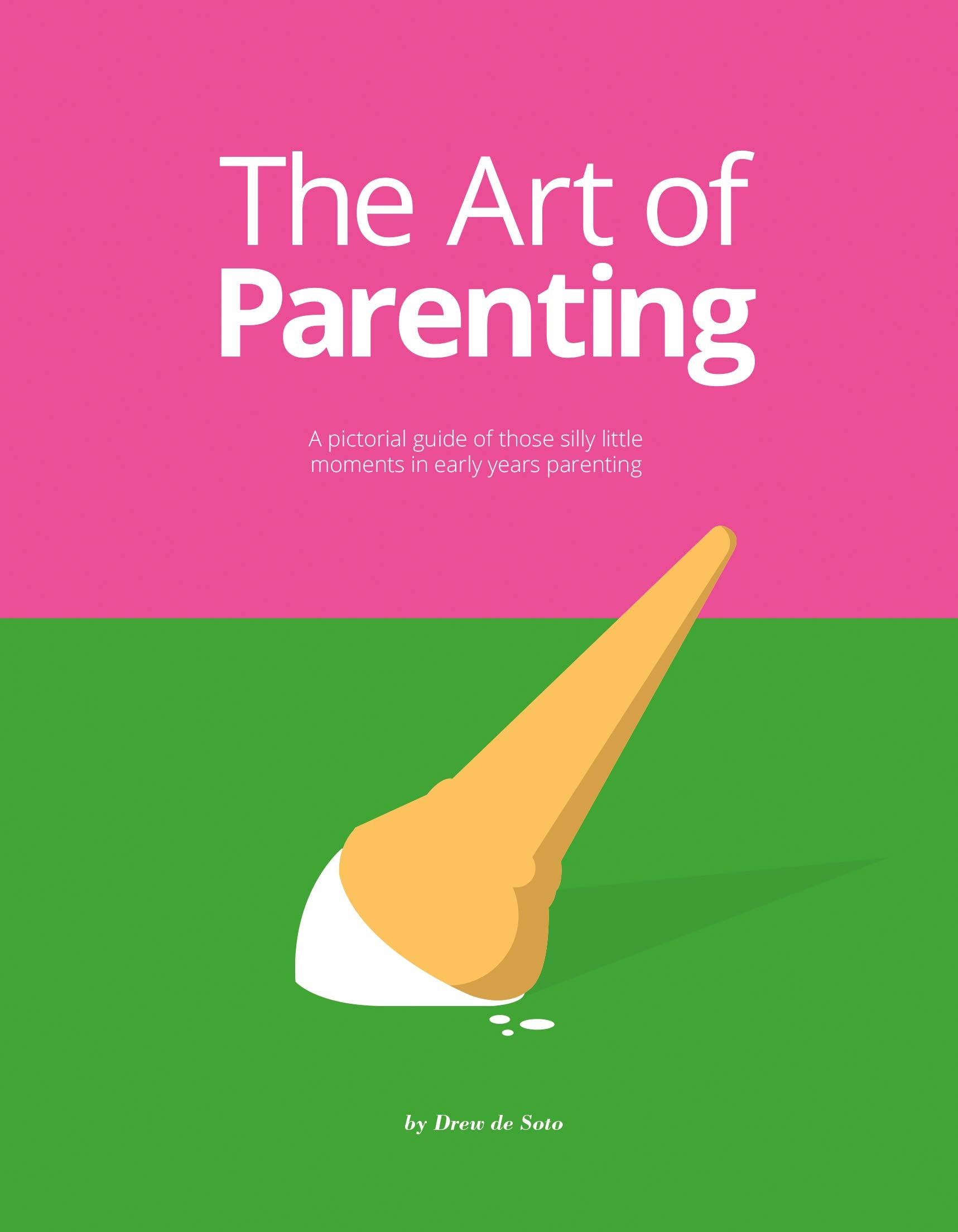 The Art of Parenting: The Things They Dont Tell You