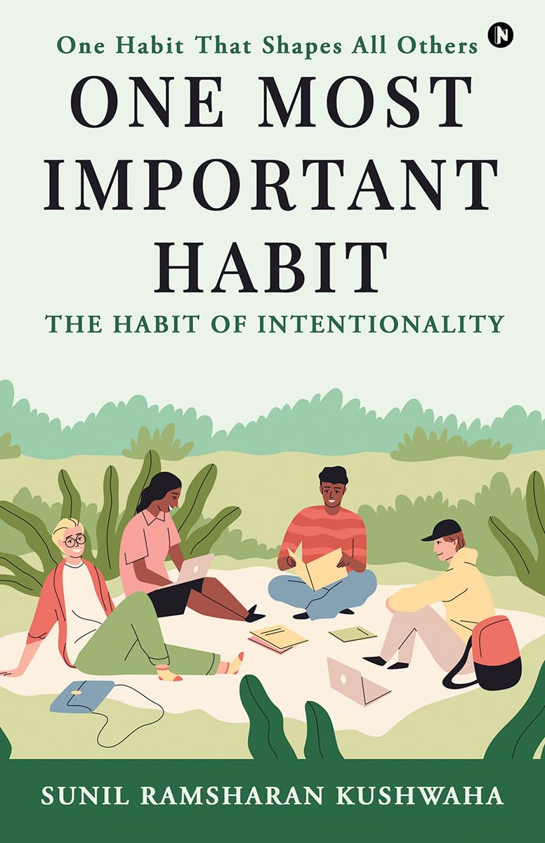 One Most Important Habit: The Habit Of Intentionality