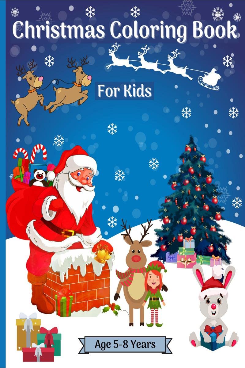 Christmas Coloring Book for Kids Age 58 Years : Children Christmas Coloring Graphics for Kids 24 46 68 years with Snowman, S