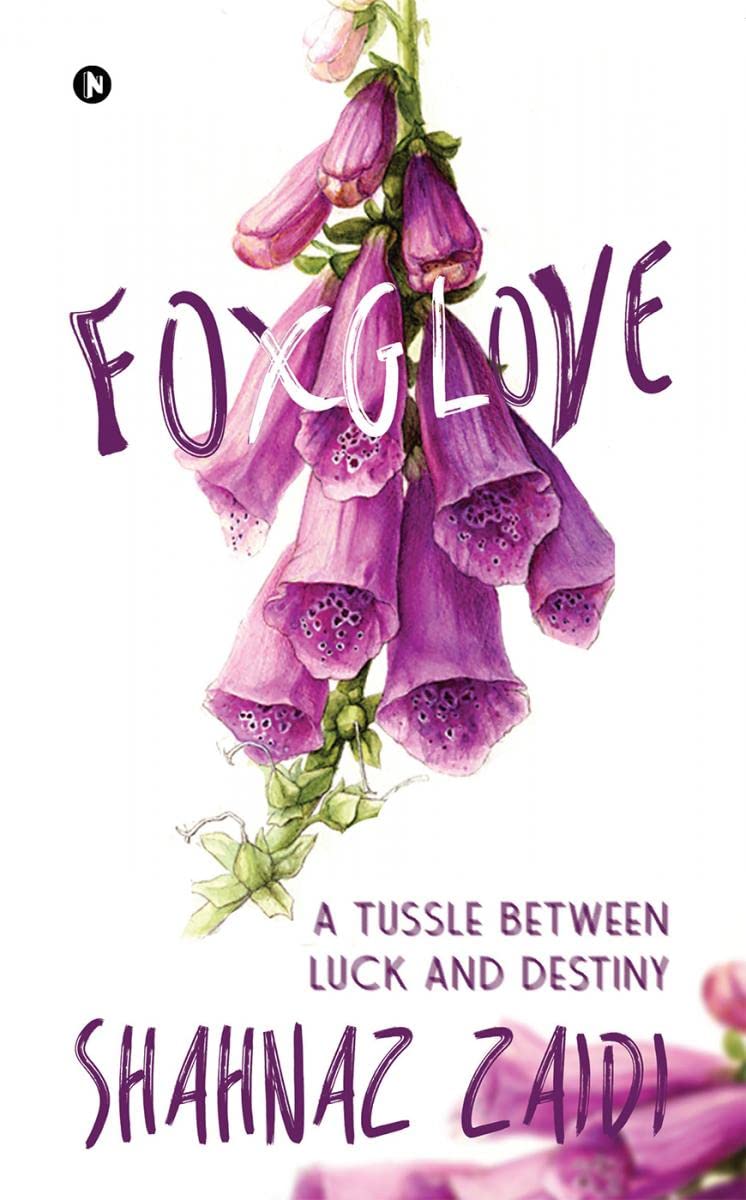 Foxglove : A Tussle between Luck and Destiny