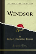 Windsor (Classic Reprint)