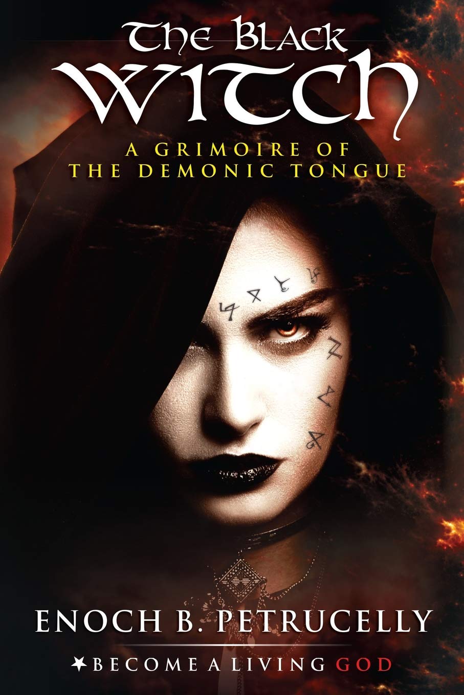 The Black Witch: A Grimoire of the Demonic Tongue