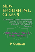 New English Pal, Class 5 : A Complete Guide Book for Smart Learning (Based on WBBSE syllabus & Peters English Grammar)