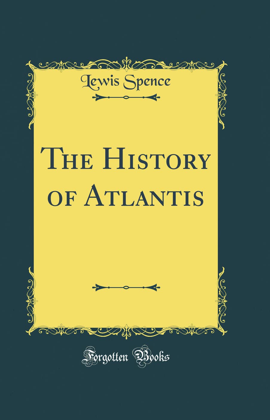 The History of Atlantis (Classic Reprint)
