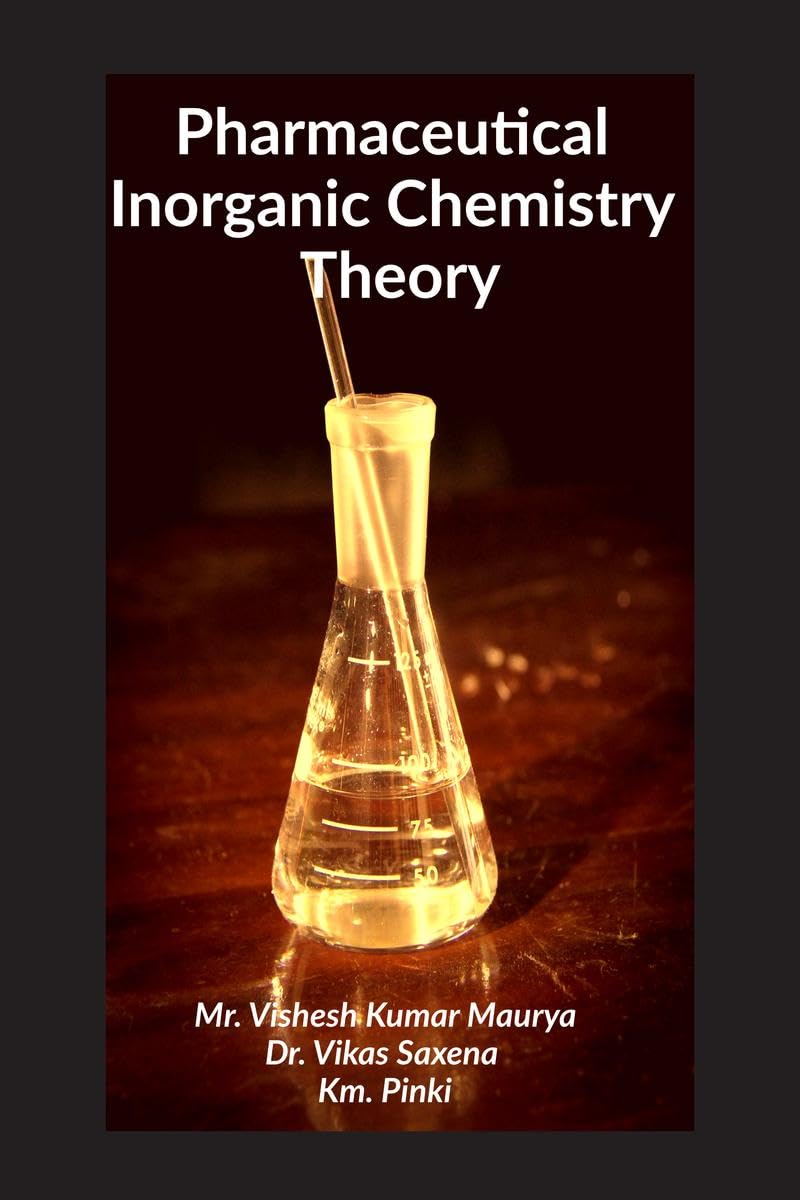 Pharmaceutical Inorganic Chemistry  Theory