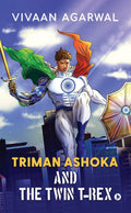 Triman Ashoka and the Twin TRex