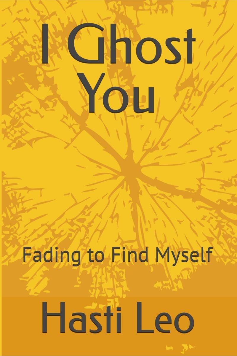 I Ghost You: Fading to Find Myself