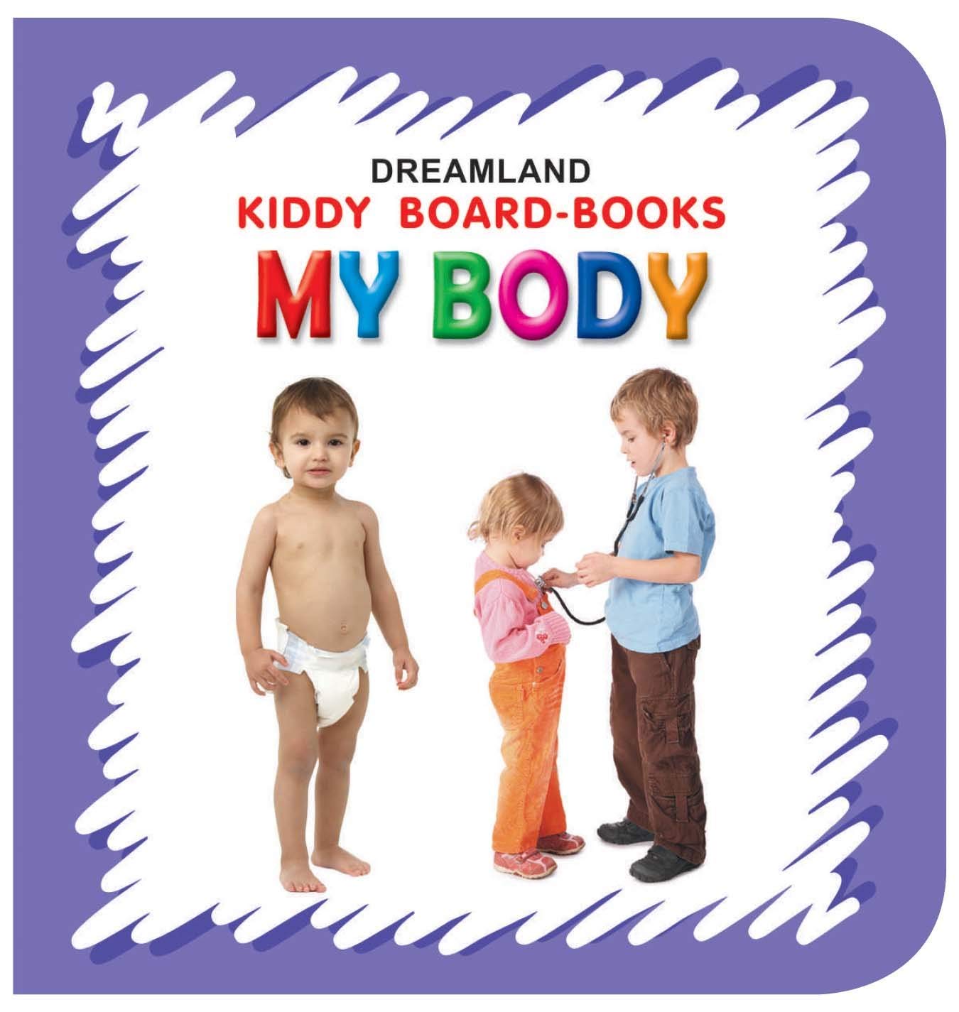 Kiddy Board Book  My Body | BabyS First Learning Book Age 02 | Colourful Pictures To Teach Body Parts, Early Vocabulary, Recog