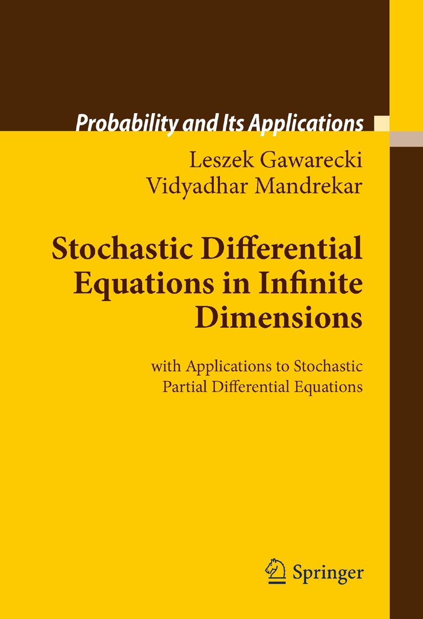 Stochastic Differential Equations in Infinite Dimensions: with Applications to Stochastic Partial Differential Equations (Probab