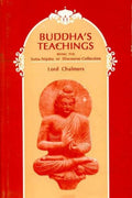 Buddhas Teachings: Being the SuttaNipata or Discourse Collection: v.37 (Harvard Oriental Series, v.37)