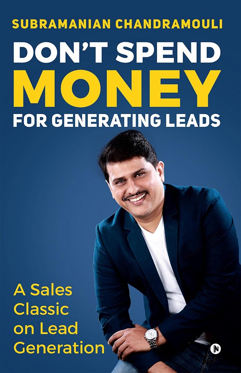 DonT Spend Money For Generating Leads
