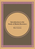 Introduction To The Study Of The Hindu Doctrines (Freshly Recomposed Edition)