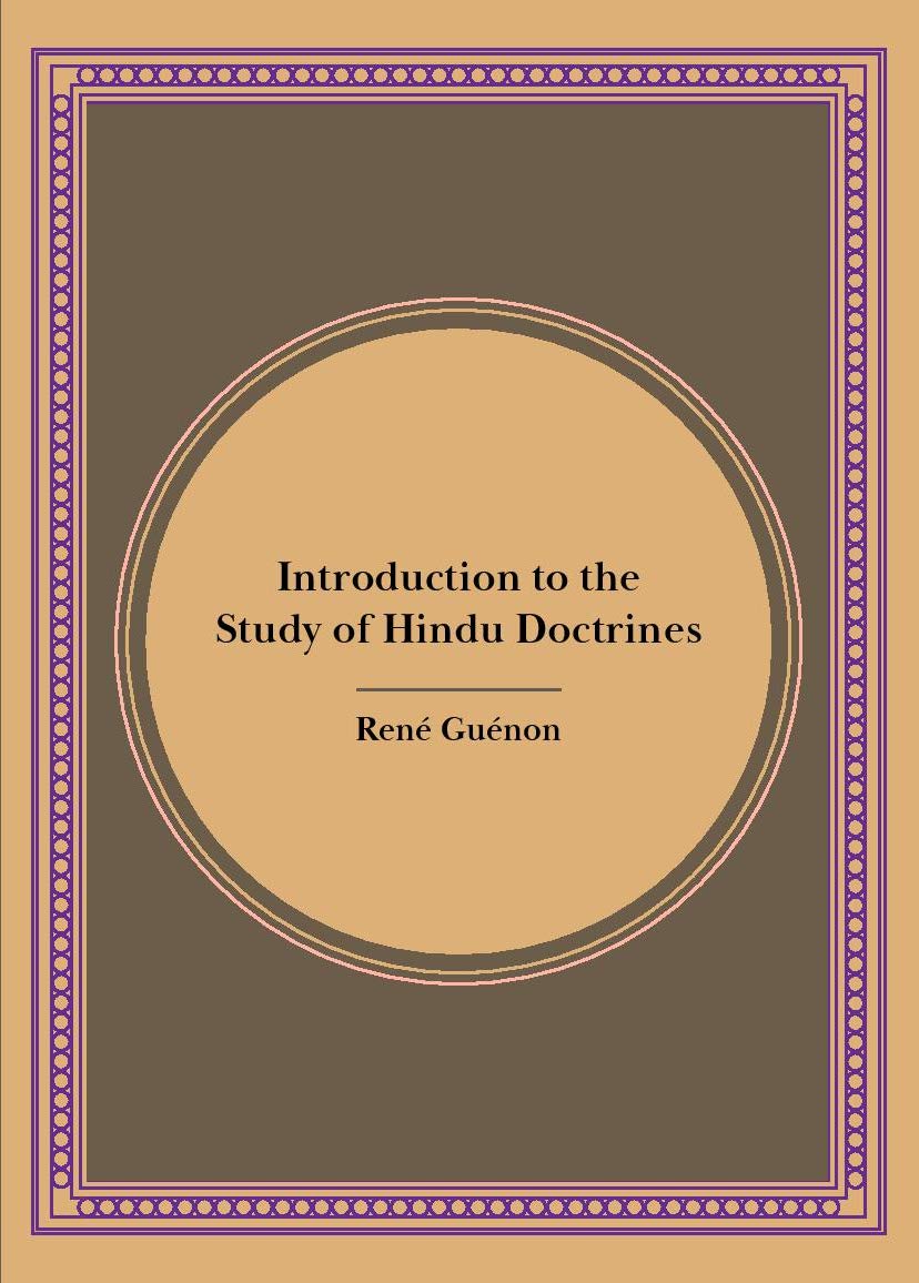 Introduction To The Study Of The Hindu Doctrines (Freshly Recomposed Edition)