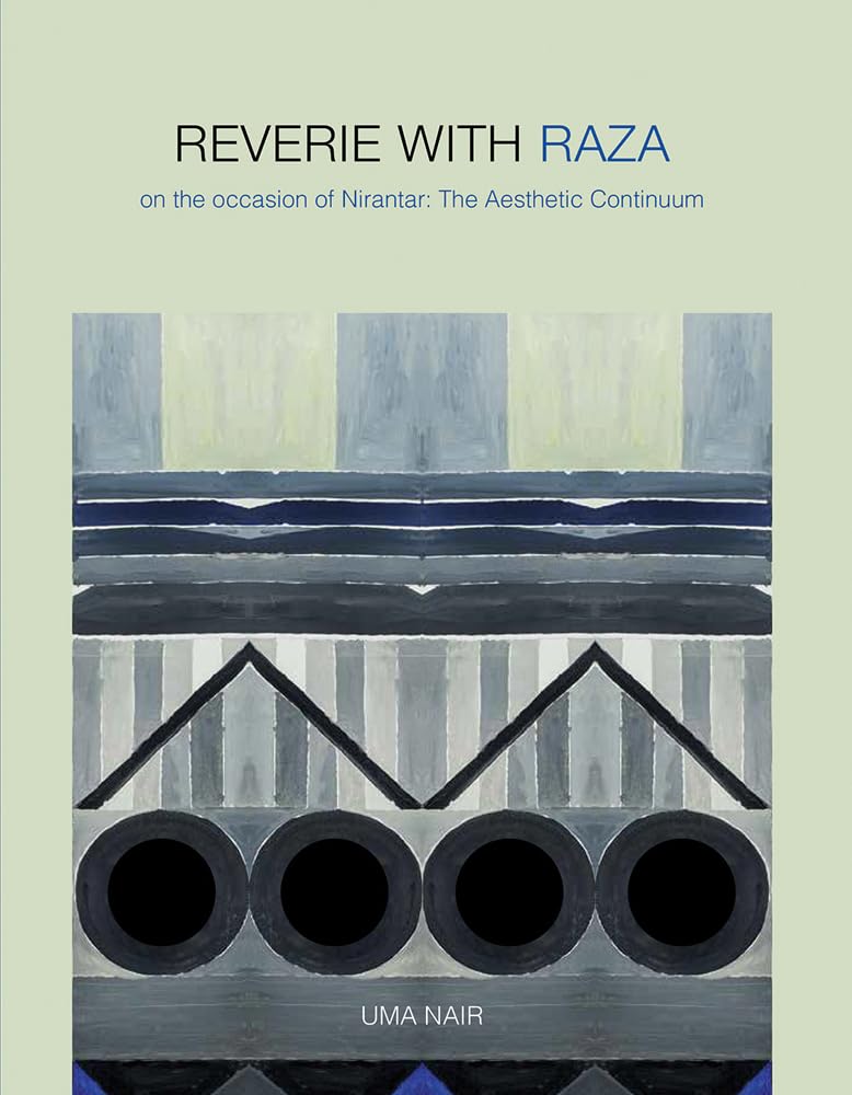 Reverie with Raza: On the Occasion of Nirantar  The Aesthetic Continuum