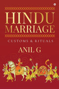 Hindu Marriage : Customs & Rituals