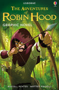 The Adventures of Robin Hood Graphic Novel (Usborne Graphic Novels)