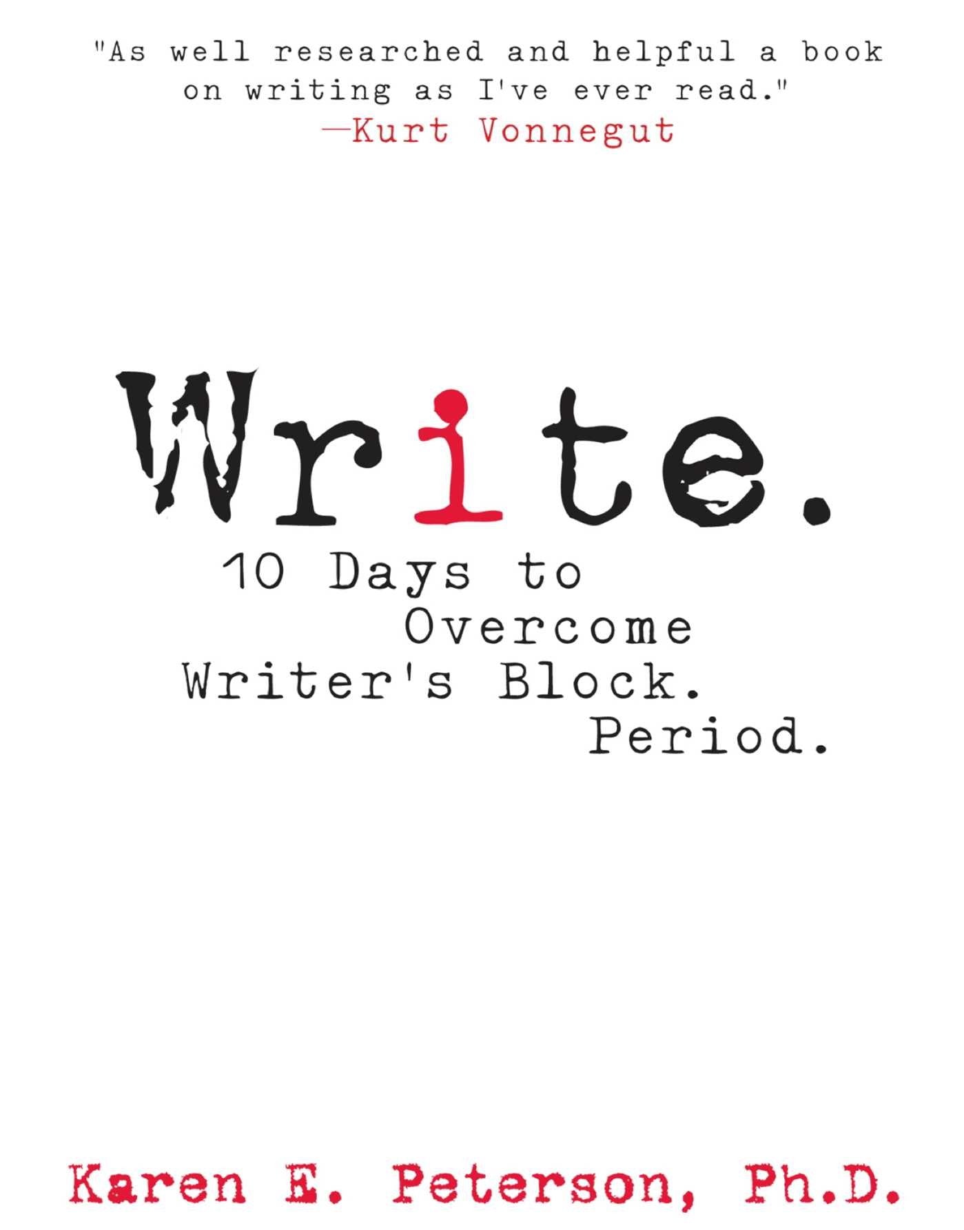 Write.: 10 Days To Overcome WriterS Block. Period.: 10 Days To Overcoming WriterS Block, Period