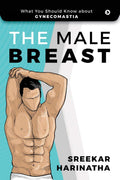 The Male Breast : What You Should Know About Gynecomastia