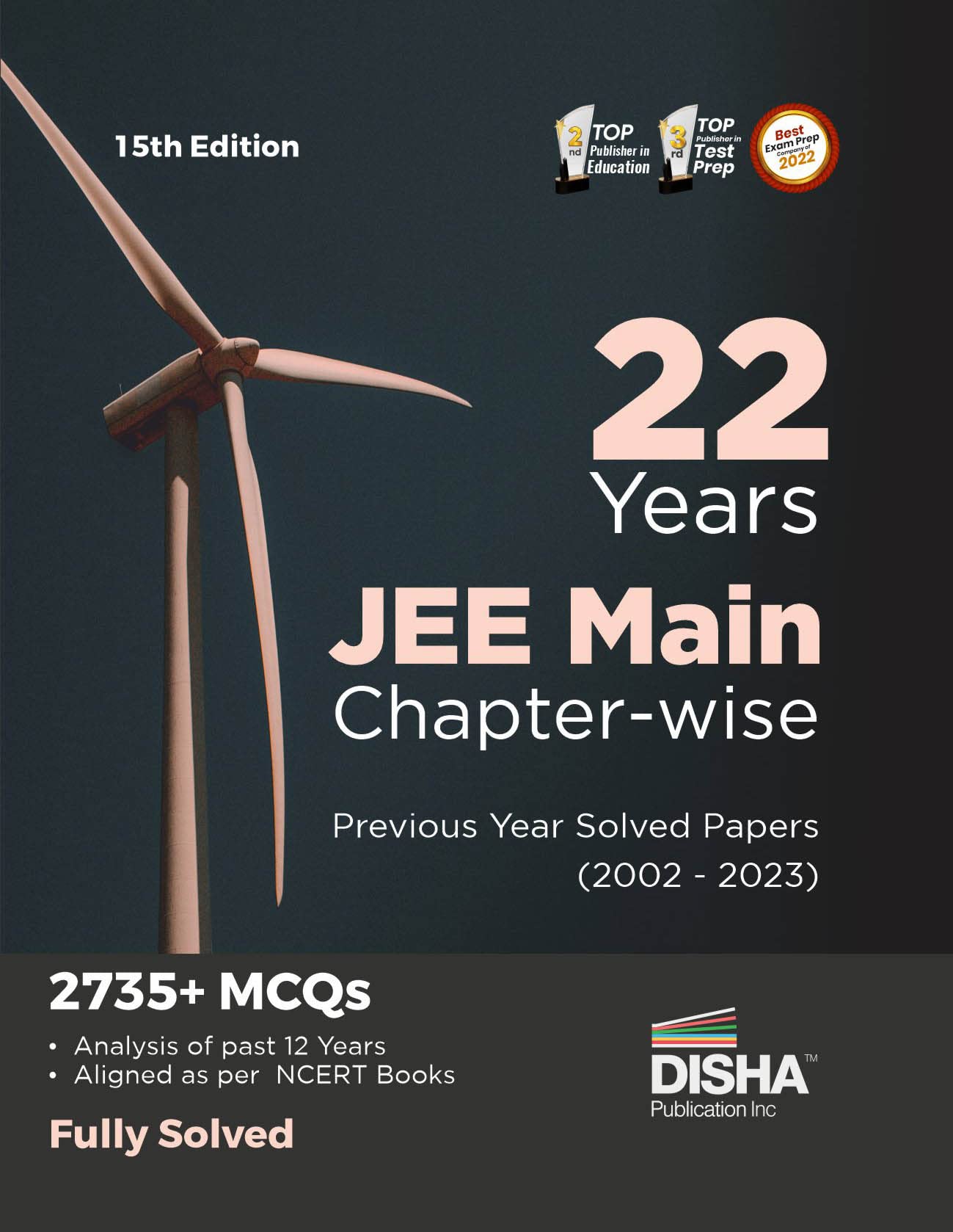 22 Years Jee Main ChapterWise Previous Year Solved Papers (2002  2023) 15Th Edition | Physics, Chemistry & Mathematics Pyqs Qu