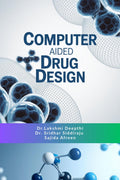 COMPUTER AIDED DRUG DESIGN: PRINCIPLES, METHODS AND APPLICATIONS