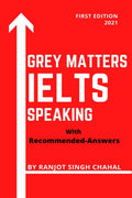 Grey Matters Ielts Speaking With Recommended Answers