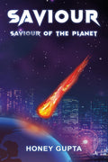 SAVIOUR: SAVIOUR OF THE PLANET
