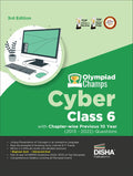 Olympiad Champs Cyber Class 6 With ChapterWise Previous 10 Year (2013  2022) Questions 3Rd Edition | Complete Prep Guide With 