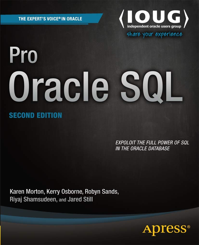 Pro Oracle SQL (Experts Voice in Oracle)