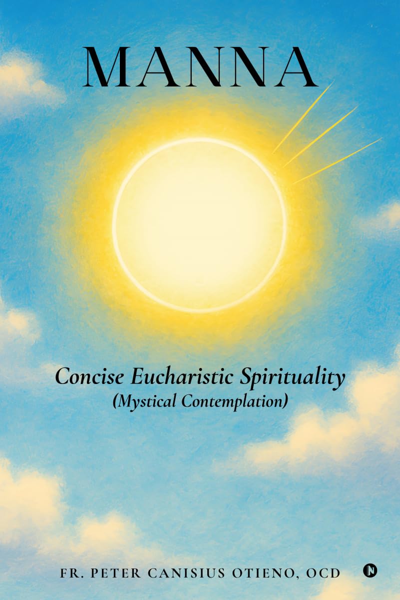 MANNA  Concise Eucharistic Spirituality: (Mystical Contemplation)